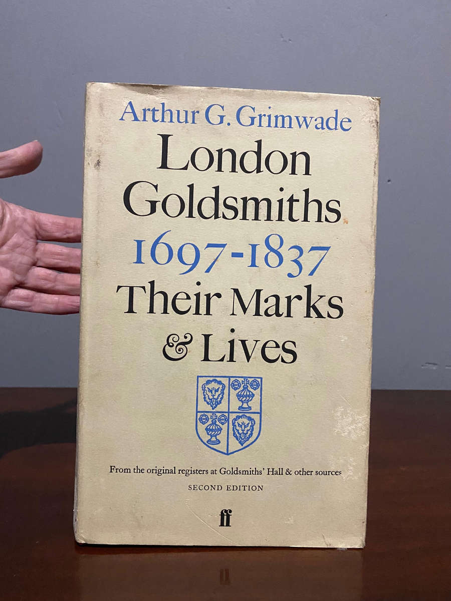 LONDON GOLDSMITHS, 1697-1837: Their Marks...GRIMWADE - 2nd Edition