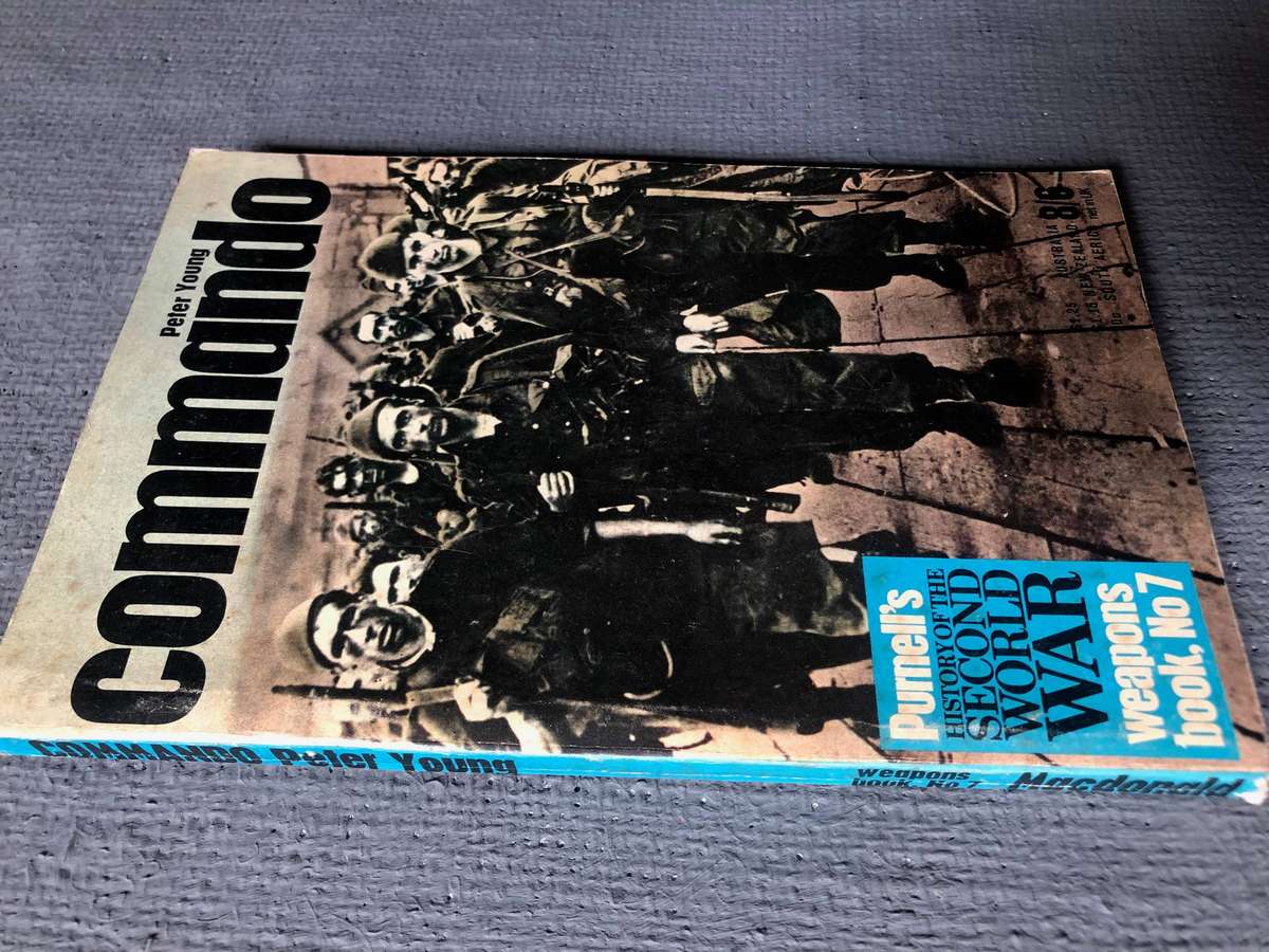 Commando: Purnells History of Second World War Weapons, No 7 - Peter Young