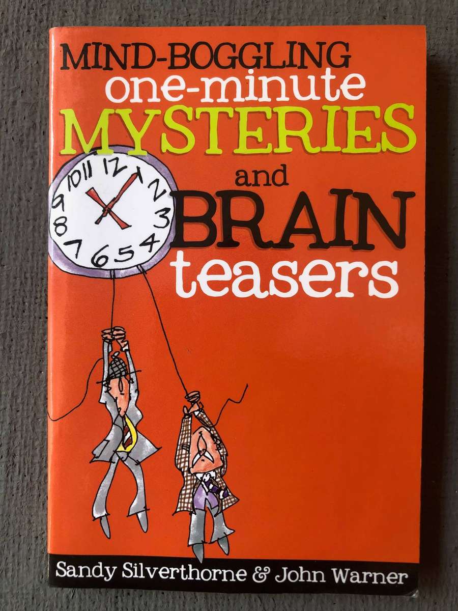 Mind-Boggling One-Minute Mysteries and Brain Teasers - Sandy Silverstone & John Warner