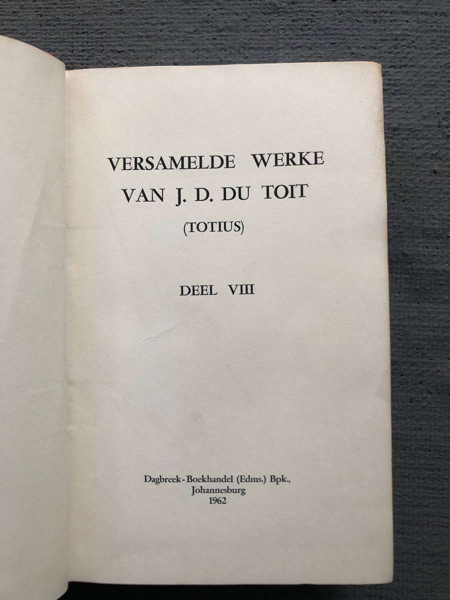 Versamelde Werke van J.D. du Toit (Totius) Deel 8