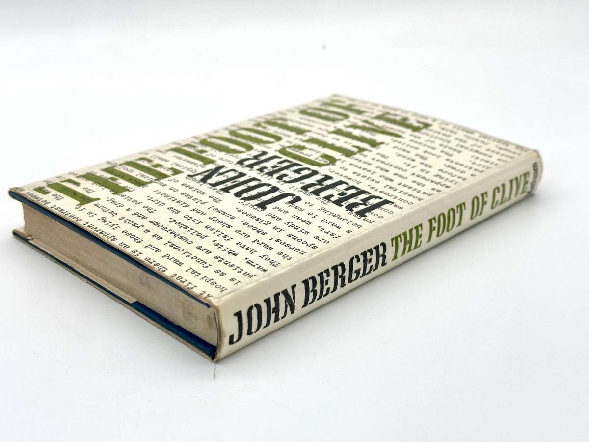 The Foot of Clive by John Berger (1st Edition)