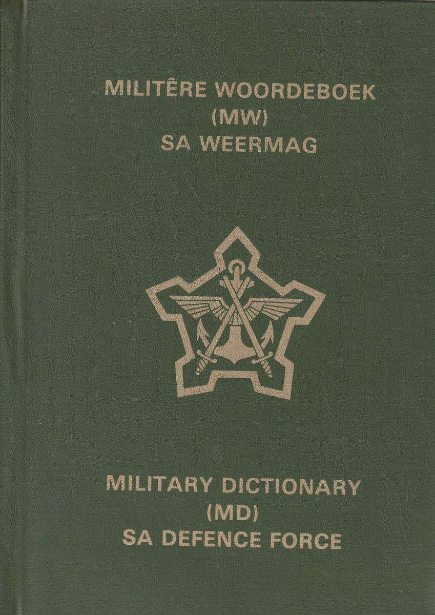 Pre 1994 - South African Military Dictionary  Bilingual Edition (Afrikaans/English)