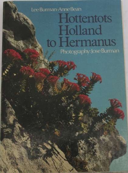 Hottentots Holland to Hermanus, Wild flower guide.