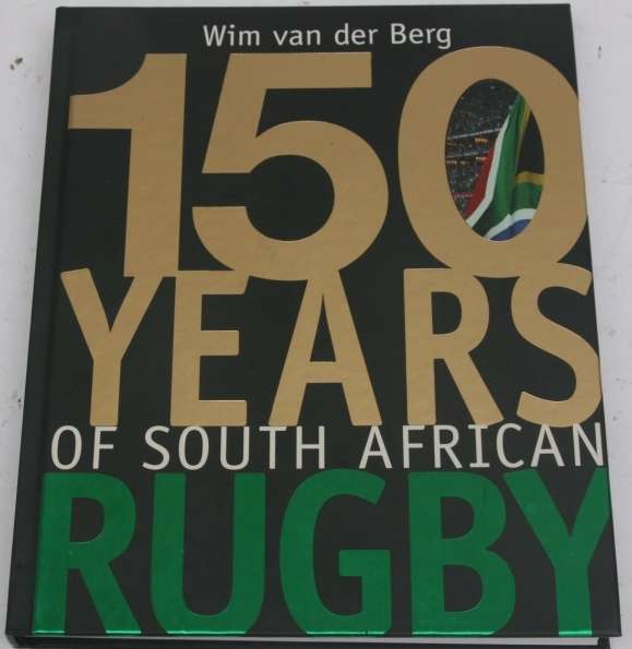 150 Years of South African Rugby. ( Any Bok Supporters must)