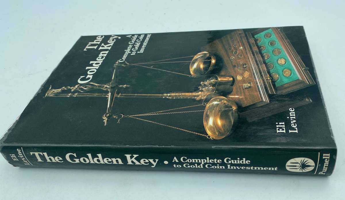 The Golden Key, a complete guide to Gold coin investment - Eli Levine