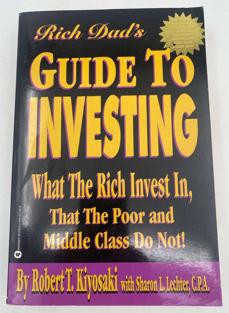 Rich Dad's Guide To Investing - Robert T. Kiyosaki