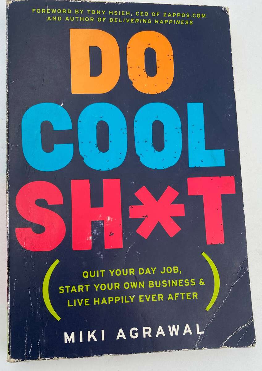 Do cool sh*t- Miki Agrawal