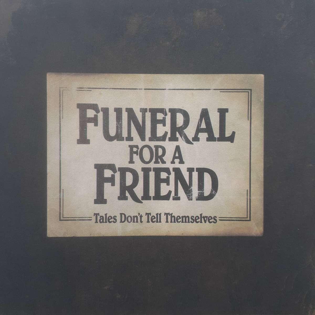 Funeral For A Friend - Tales Don't Tell Themselves (2007)
