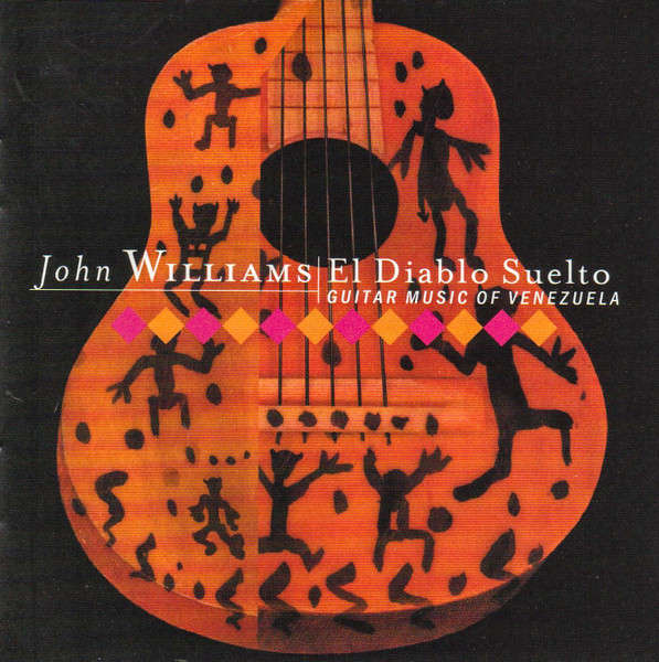 John Williams - El Diablo Suelto: Guitar Music Of Venezuela (2003)  *Latin/Folk