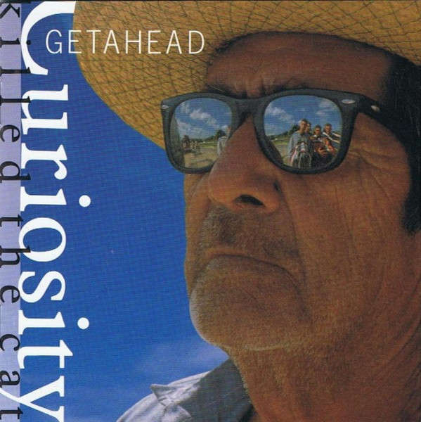 Curiosity Killed The Cat - Getahead [Import CD] (1989)