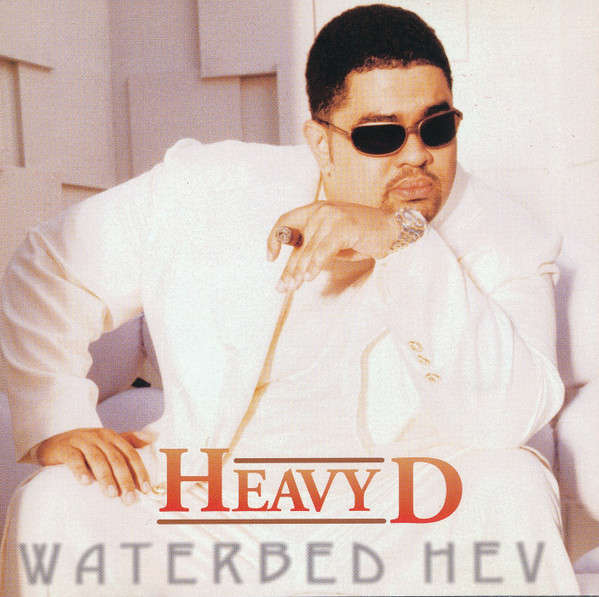 Heavy D - Waterbed Hev (1997)