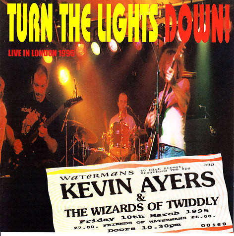 Kevin Ayers & The Wizards Of Twiddly - Turn The Lights Down! [Import CD] (1999)     [D]
