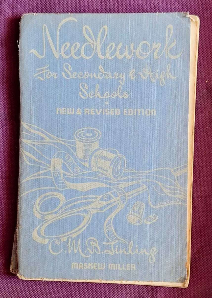 Needlework for Secondary and High Schools by C M B Tinling Soft Cover