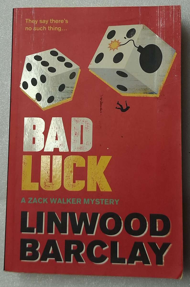 Bad Luck by Linwood Barclay A Zack Walker Mystery No 3 Paperback
