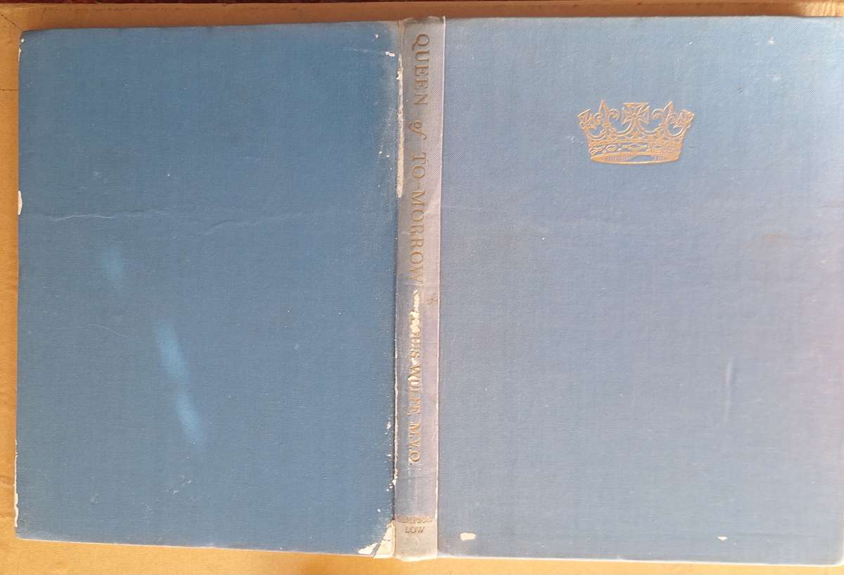 Queen of To-morrow by Louis Wulff Hardcover 2nd Edition 1948