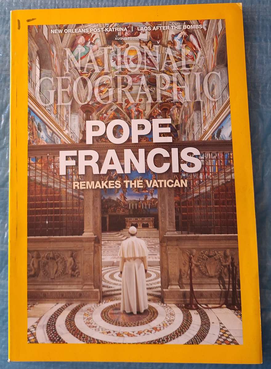 National Geographic August 2015 Pope Francis Remakes the Vatican
