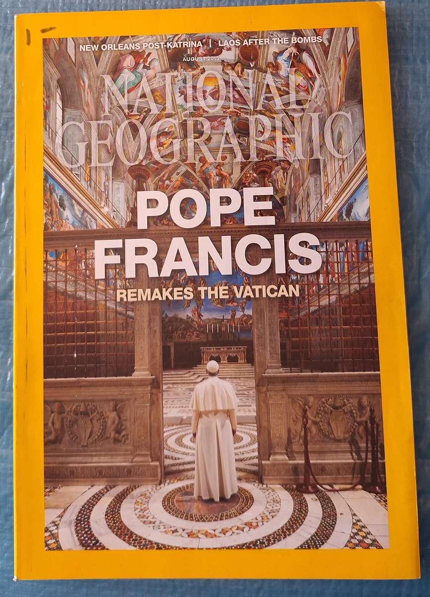 National Geographic August 2015 Pope Francis Remakes the Vatican