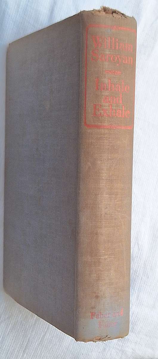 Inhale and Exhale by William Saroyan Hardcover