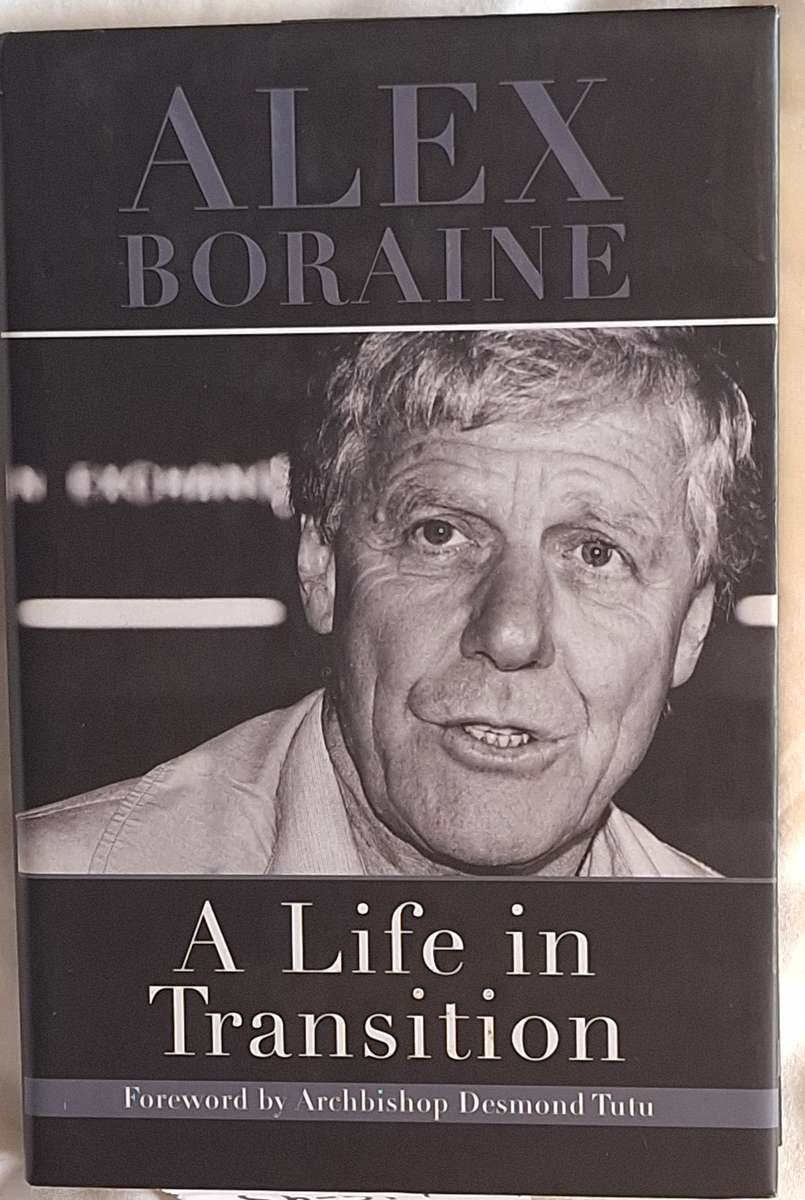 A Life in Transition: Alex Boraine Hardcover 2008