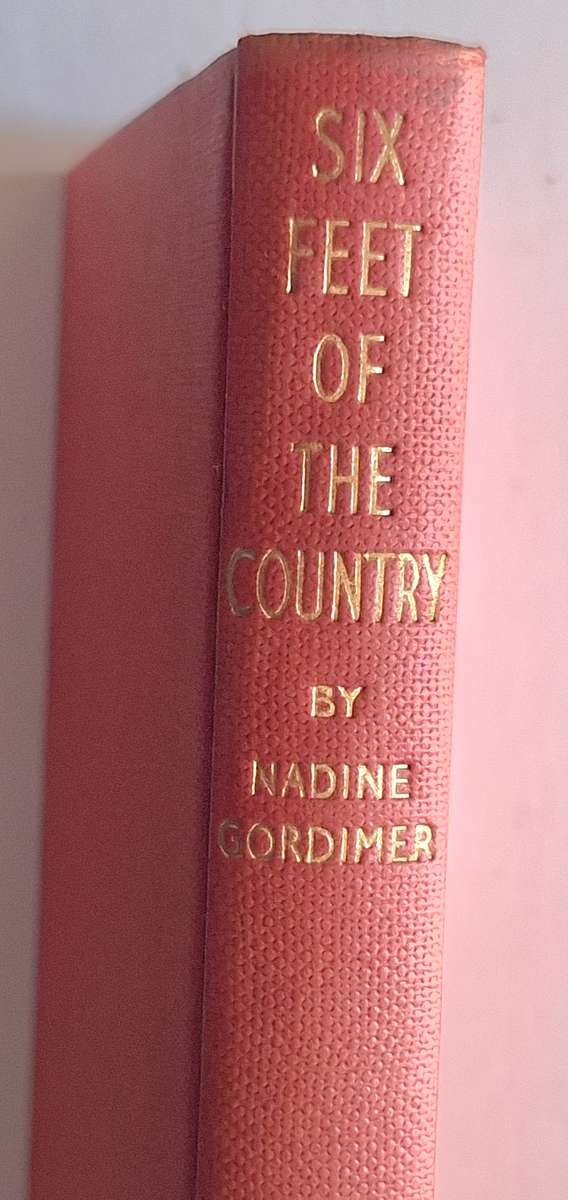 Six Feet of the Country - Nadine Gordimer - Hardcover 1956