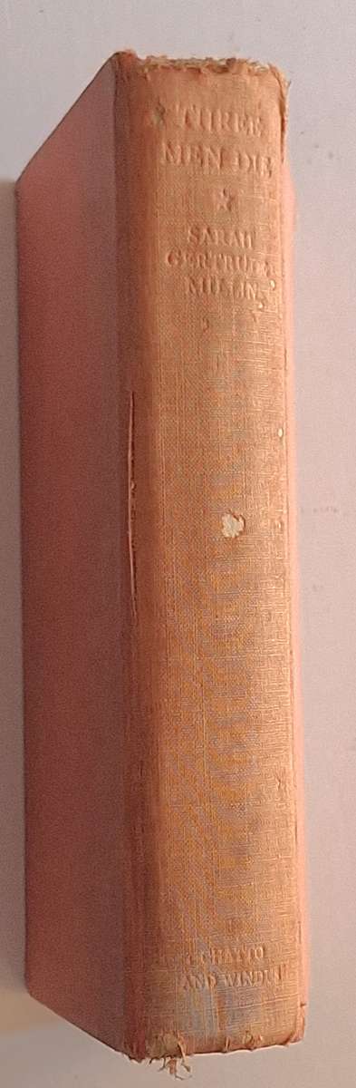 Three Men Die by Sarah Gertrude Millin Hardcover 1934