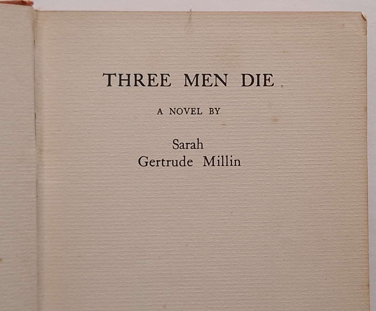Three Men Die by Sarah Gertrude Millin Hardcover 1934