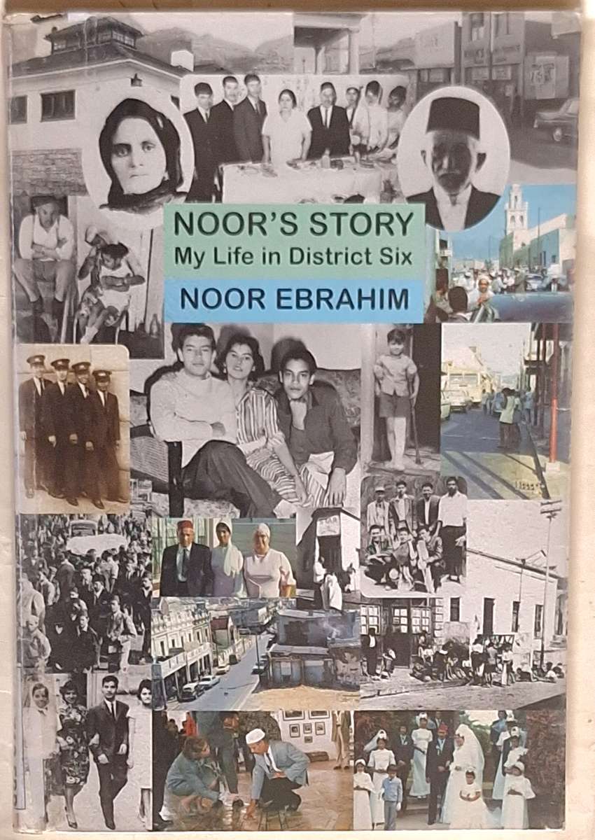 Noor's Story: My Life in District Six by Noor Ebrahim Paperback Signed