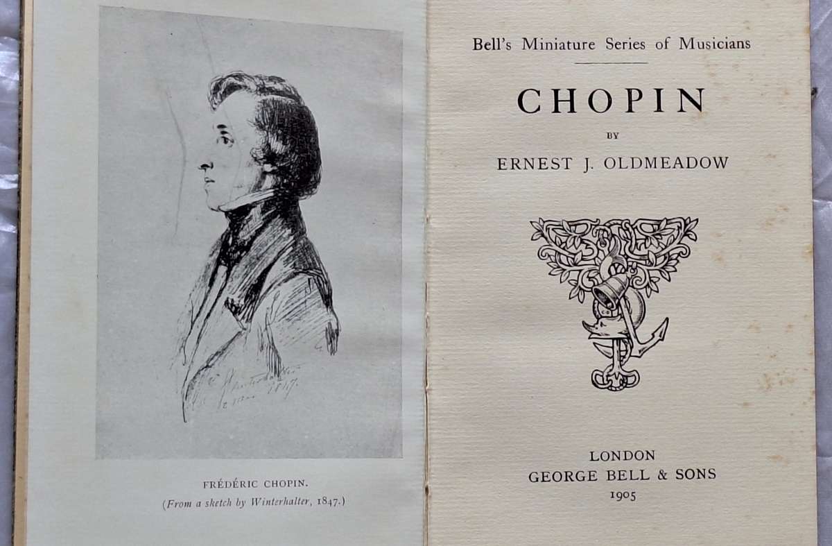 Bell's Miniature Series of Musicians: Chopin by Ernest J Oldmeadow Hardcover 1905