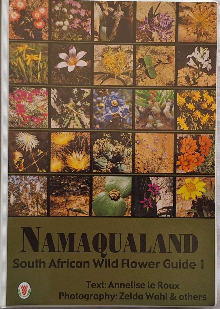 Namaqualand South African Wild Flower Guide 1 Text by Annelise le Roux  2005 3rd Revised Edition
