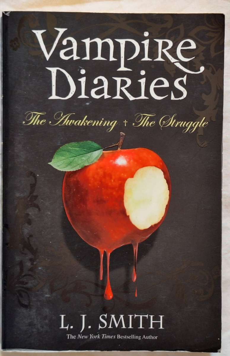 Vampire Diaries: The Awakening and The Struggle by L J Smith Paperback