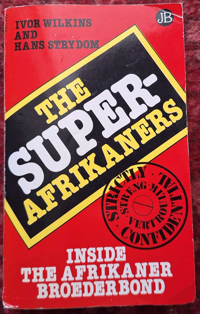 The Super-Afrikaners by Ivor Wilkin and Hans Strydom Paperback
