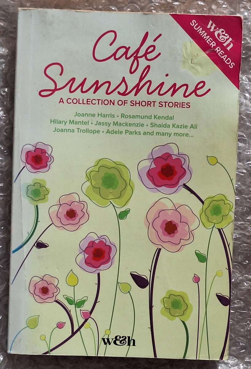 Woman & Home Cafe Sunshine: A Collection of Short Stories