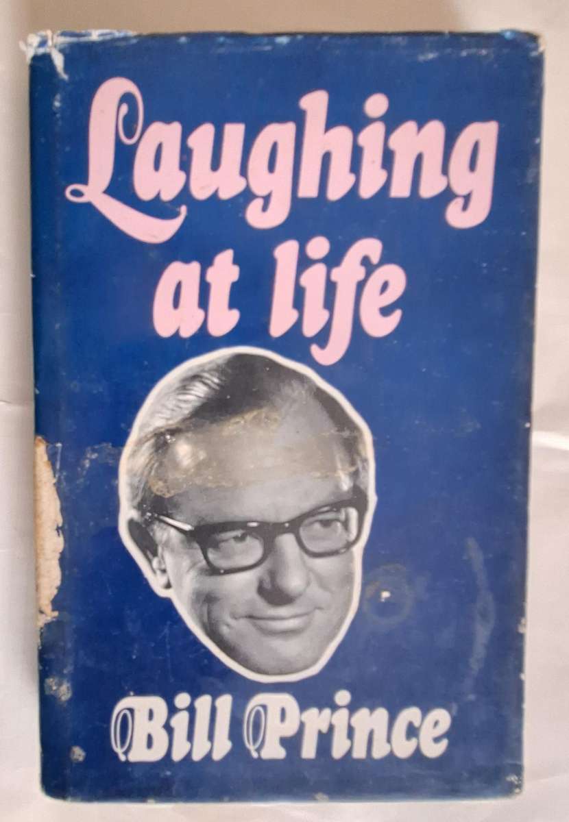 Laughing at Life by Bill Prince Hardcover 1975
