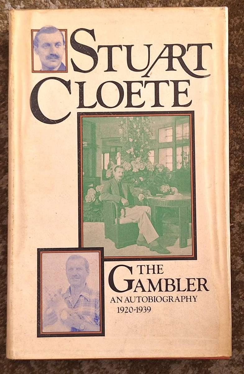 The Gambler Stuart Cloete An Autobiography 1920-1939 Hardcover 1973