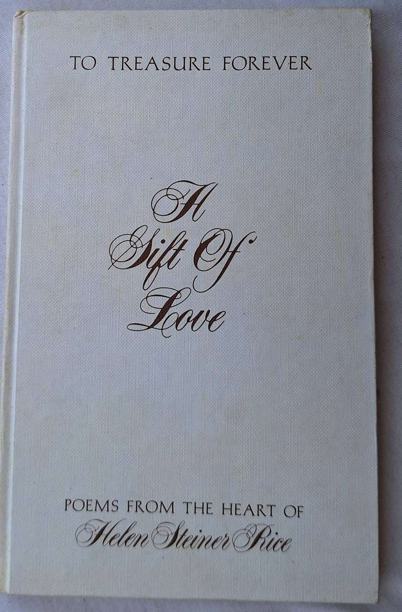 A Gift of Love To Treasure Forever by Helen Steiner Rice
