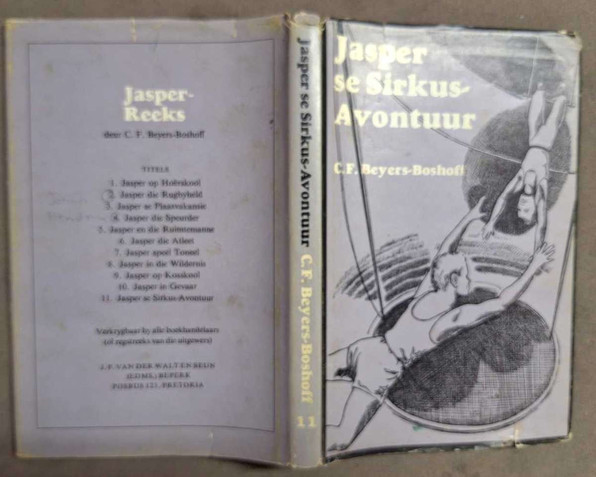 Jasper se Sirkus-Avontuur deur C F Beyers-Boshoff Hardeband 1971 Eerste Druk Jasper-Reeks Nr. 11