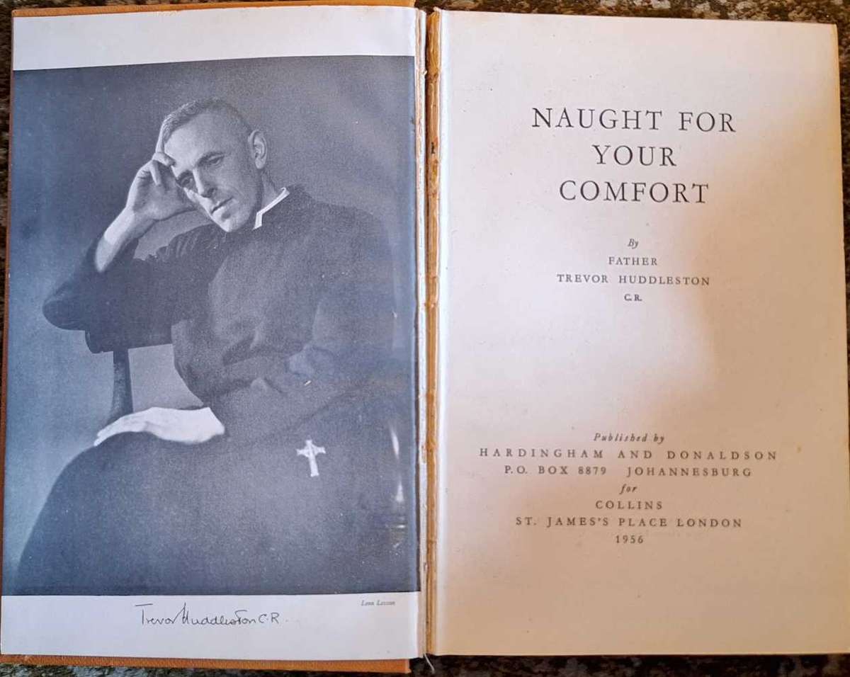 Naught for your Comfort by Father Trevor Huddleston Hardcover 1956