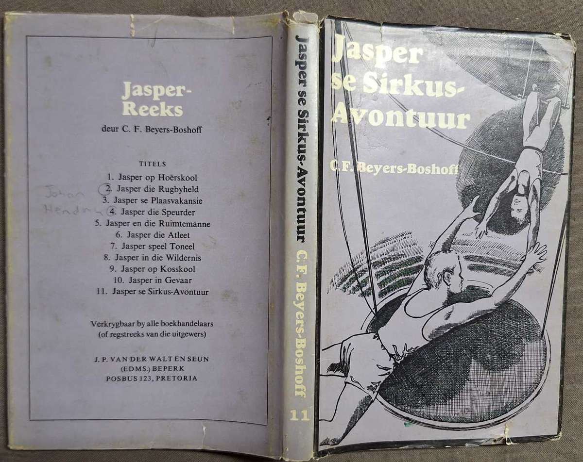 Jasper se Sirkus-Avontuur deur C F Beyers-Boshoff Hardeband 1971 Eerste Druk Jasper-Reeks Nr. 11