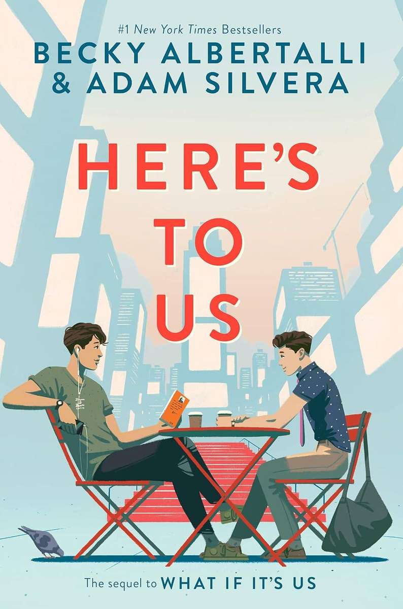 Here's to Us by Becky Albertalli, Adam Silvera