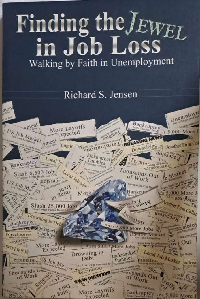Book - Finding the Jewel in Job Loss - Richard S. Jensen