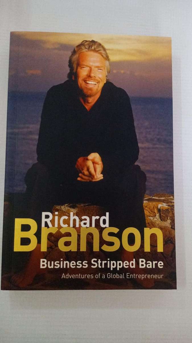 Book - Richard Branson - Business Stripped Bare.