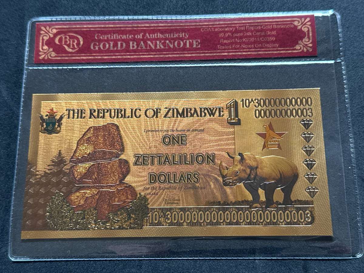 Zimbabwe 24k Gold Plated Replica of The One Zettilion Dollars Banknote.