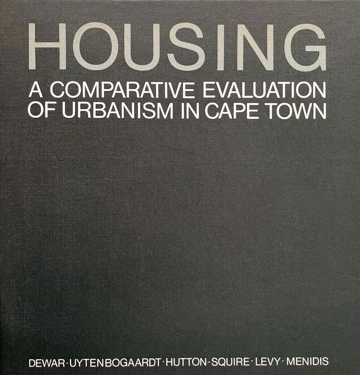 Housing - A Comparative Evaluation of Urbanism in Cape Town