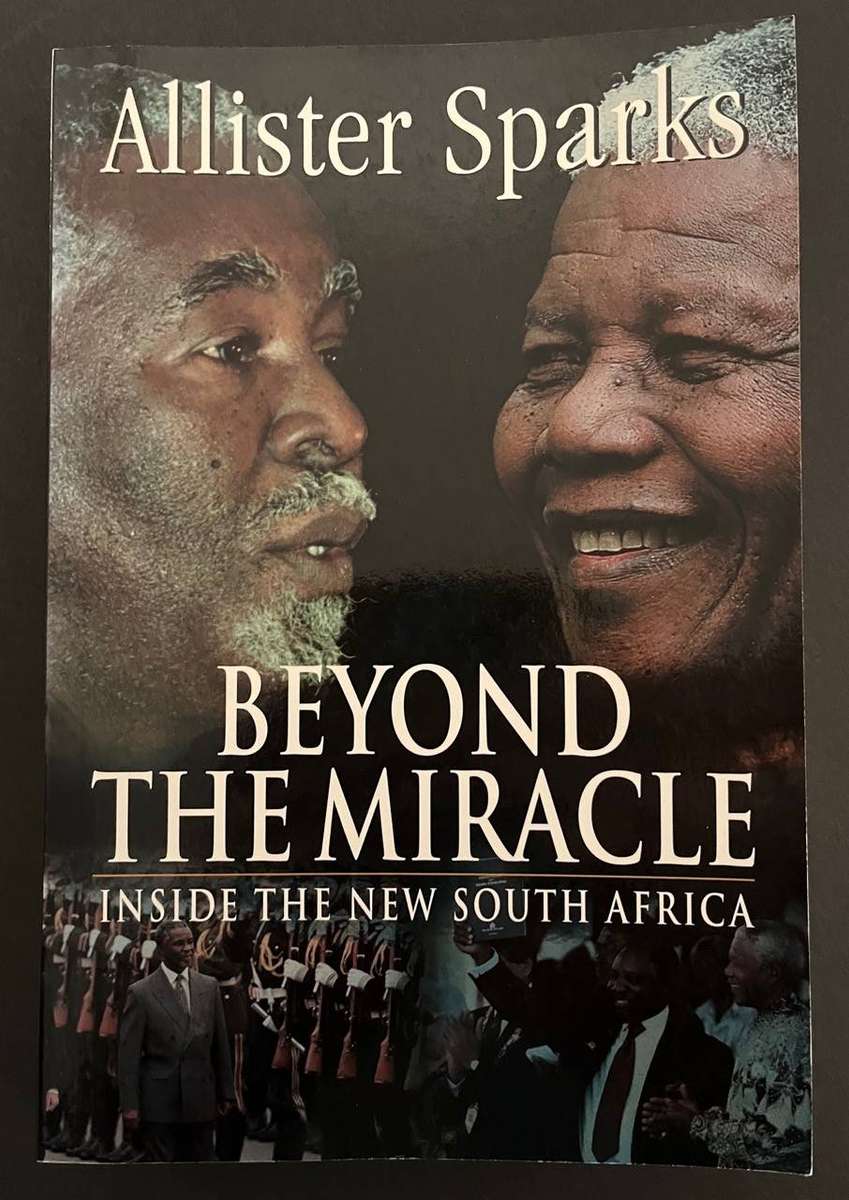 Beyond the Miracle - Inside the New South Africa