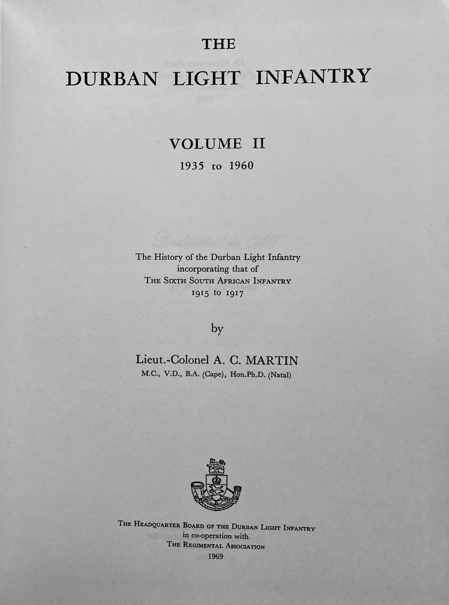 Two publications: Rand Light Infantry and The Durban Light Infantry Volume II - 1935 to 1960