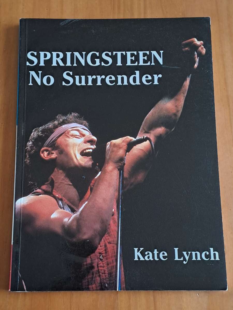 Springsteen : No surrender -  by Kate Lynch - 1987