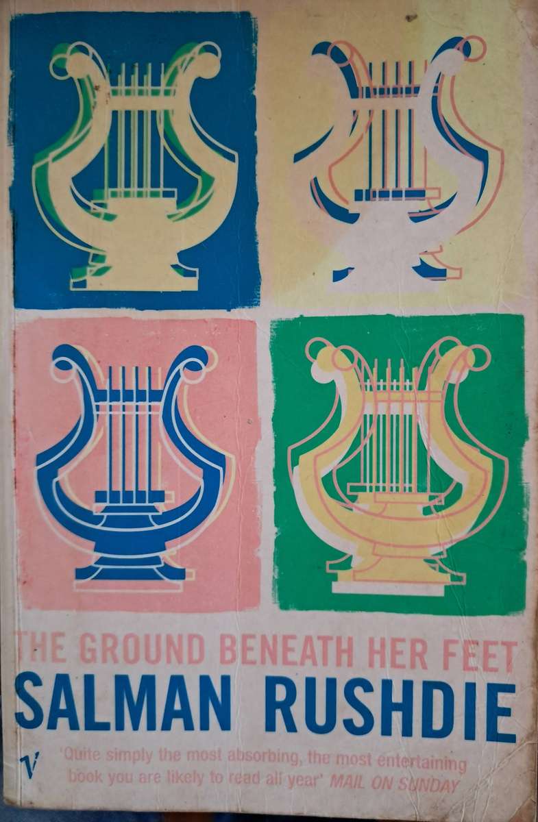 The Ground Beneath Her Feet by Salman Rushdie