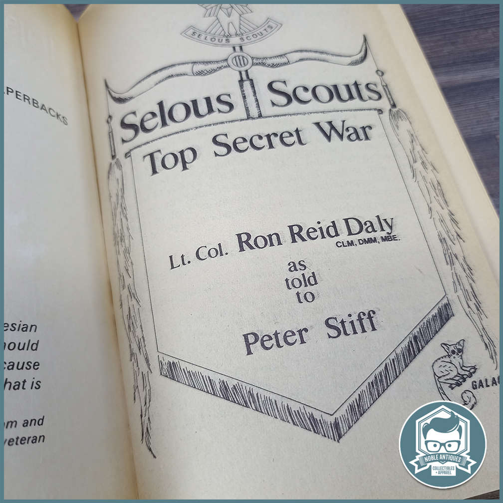Selous Scouts Top Secret War Lt. Col. Ron Reid Daly as told to Peter Stiff!!!