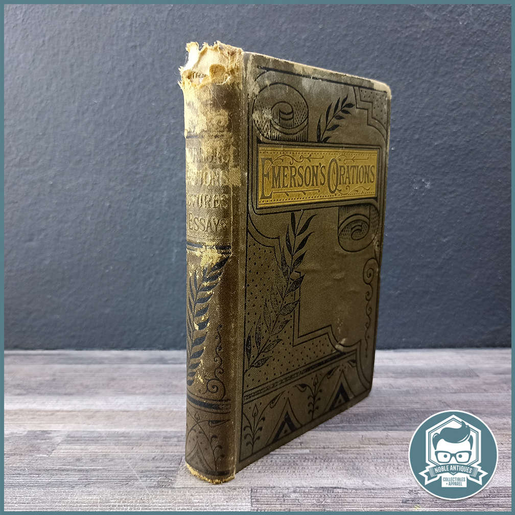 Antique 1890's Orations, Lectures, and Essays Ralph Waldo Emerson!!!