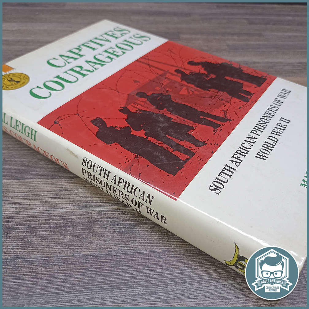 Captives Courageous: South African Prisoners of War, World War II !!!
